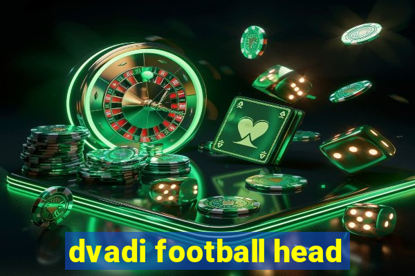 dvadi football head